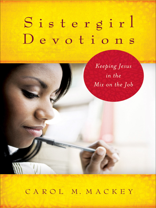 Title details for Sistergirl Devotions by Carol M. Mackey - Available